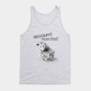Opossums Are Your Friends Tank Top